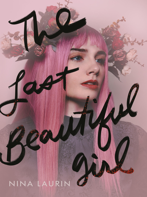 Title details for The Last Beautiful Girl by Nina Laurin - Available